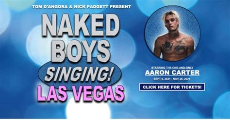 Aaron Carter Talks Going Nude in Las Vegas Show Naked Boys。